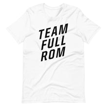 Load image into Gallery viewer, Team Full ROM - T-Shirt
